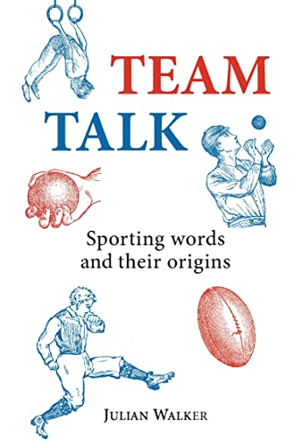 Team Talk: Sporting Words & their Origins