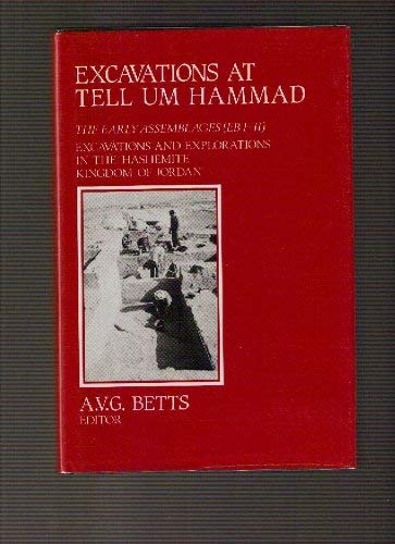Excavations at Tell Um Hammad 1982-1984: Early Assemblages