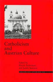 Catholicism and Austrian Culture: Austrian Studies 10
