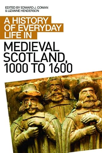 History of Everyday Life in Medieval Scotland, 1000 to 1600
