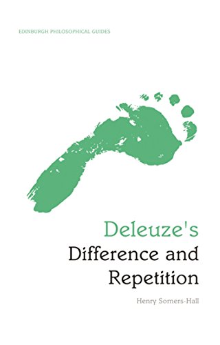 Deleuze's Difference and Repetition: Deleuze's Difference and Repetition: An Edinburgh Philosophical Guide (Edinburgh Philosophical Guides)