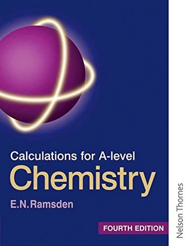 Calculations for a Level Chemistry Fourth Edition