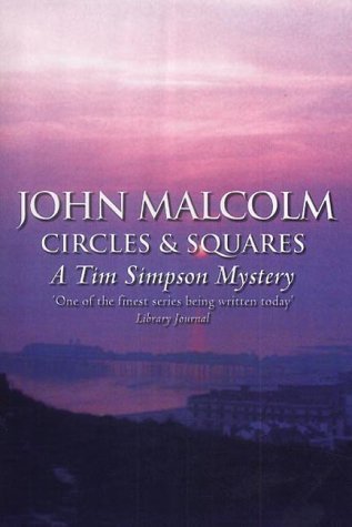 CIRCLES AND SQUARES, A TIM SIMPSON MYSTERY
