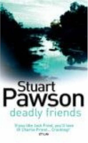Deadly Friends (Detective Inspector Charlie Priest Mysteries)