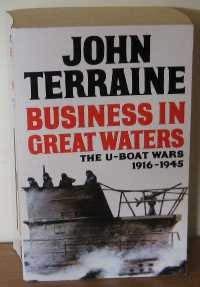 Business in Great Waters: U-boat Wars, 1916-45