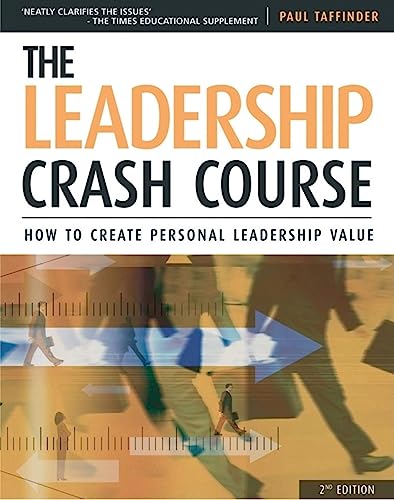 The Leadership Crash Course: How to Create a Personal Leadership Value