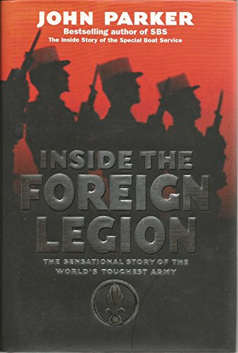 Inside the Foreign Legion
