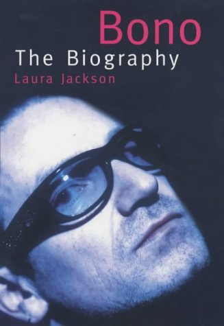 Bono: The biography Signed By Bono
