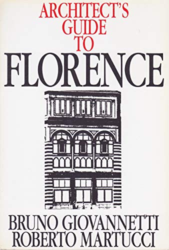 Architect's Guide to Florence (Butterworth Architecture Architect's Guides)