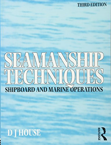 Seamanship Techniques. Shipboard and Marine Operations