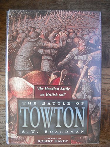 The Battle of Towton (History/prehistory & Medieval History)