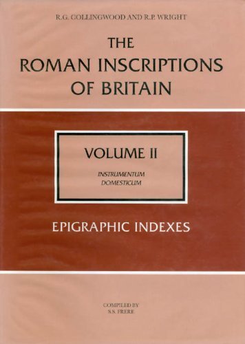 The Roman Inscriptions of Britain Volume II: Epigraphic Indexes