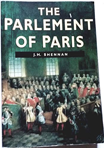 The Parlement of Paris {REVISED PAPERBACK EDITION}