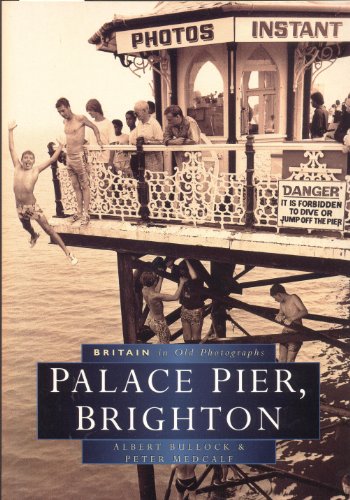 Palace Pier, Brighton (SCARCE FIRST EDITION, FIRST PRINTING SIGNED BY BOTH AUTHORS)