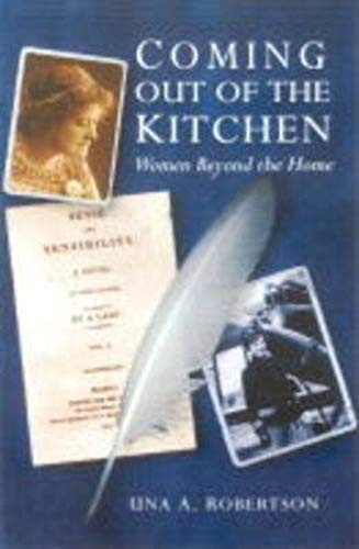 Coming Out of the Kitchen : Women Beyond the Home