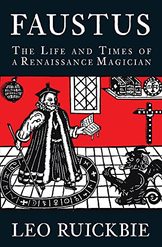 Faustus : The Life and Times of a Renaissance Magician