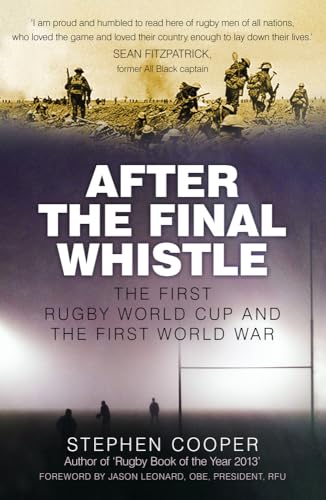 After the Final Whistle The First Rugby World Cup and the First World War