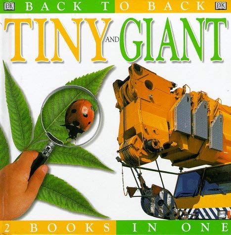 Tiny and Giant : Back to Back 2 Books in One