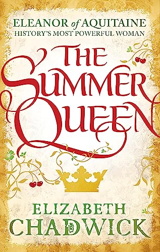 The Summer Queen: A loving mother. A betrayed wife. A queen beyond compare.