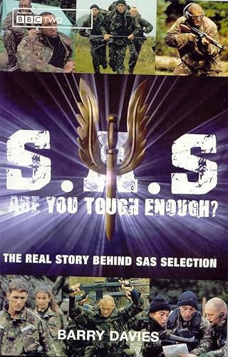 S.A.S ARE YOU TOUGH ENOUGH?: THE REAL STORY BEHIND S.A.S. SELECTION