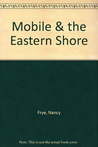 Mobile & the Eastern Shore