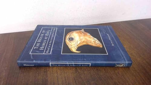 The House of Horus at Edfu: Ritual in an Ancient Egyptian Temple