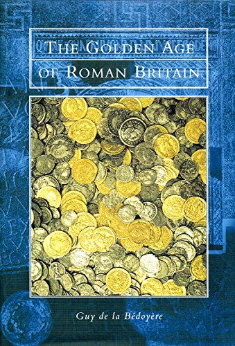 The Golden Age of Roman Britain