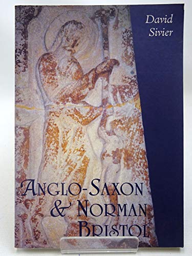 Anglo-Saxon and Norman Bristol