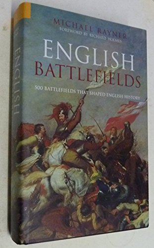 The Illustrated Encyclopaedia of English Battlefields (Revealing History)
