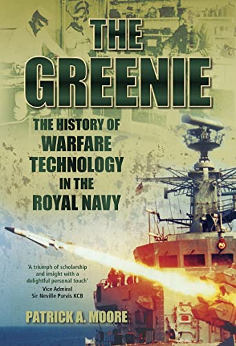 The Greenie: The History of Warfare Technology in the Royal Navy.