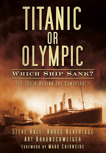 Titanic or Olympic : Which Ship Sank, The Truth Behind the Conspiracy