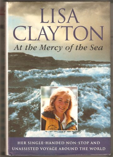 At The Mercy Of The Sea (SCARCE HARDBACK FIRST EDITION, FIRST PRINTING SIGNED BY THE AUTHOR, LISA...