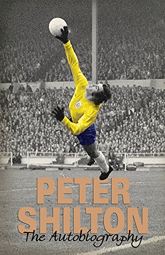 Peter Shilton : The Autobiography