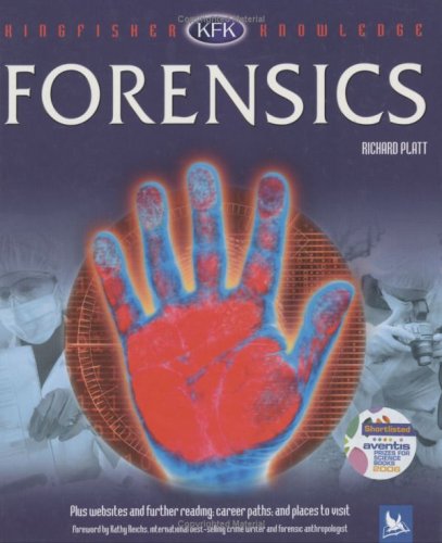 Forensics (Kingfisher Knowledge) Platt, Richard and Reichs, Kathy