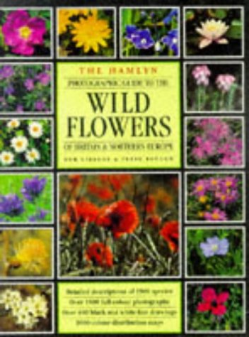 The Hamlyn PHOTOGRAPHIC GUIDE TO THE WILD FLOWERS OF BRITAIN