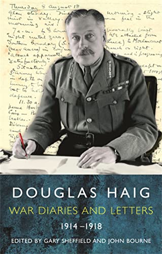 Douglas Haig war diaries and letters 1914-1918