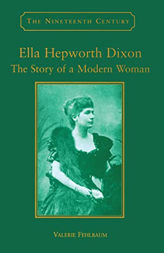 Ella Hepworth Dixon: The Story of a Modern Woman