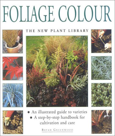 Foliage Color The New Plant Library