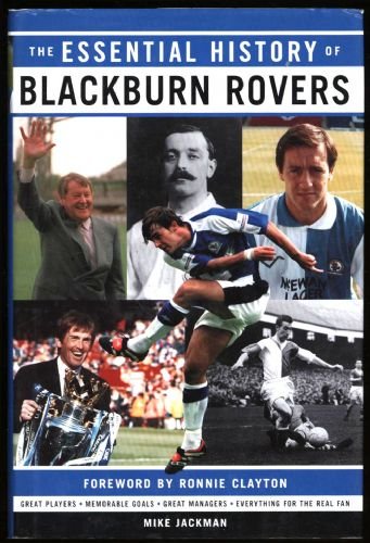 The Essential History of the Blackburn Rovers
