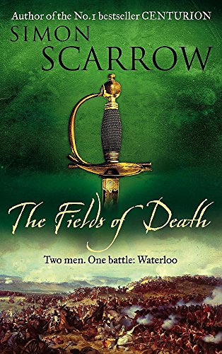 THE FIELDS OF DEATH - THE FINAL VOLUME OFTHE WELLINGTON AND NAPOLEON QUARTET - LIMITED SIGNED, ST...