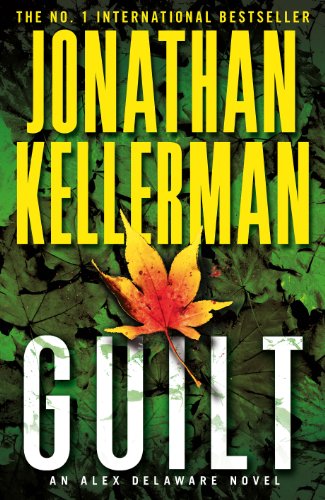 Guilt (Alex Delaware Series, Book 28) : A Compulsively Intriguing Psychological Thriller
Guilt (Alex Delaware Series, Book 28) : A Compulsively Intriguing Psychological Thriller