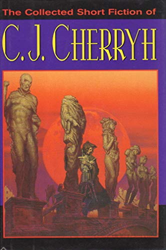 The Collected Short Fiction of C. J. Cherryh: Signed