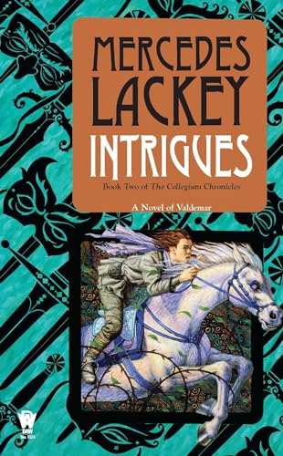 Intrigues: Book Two of the Collegium Chronicles (A Valdemar Novel)