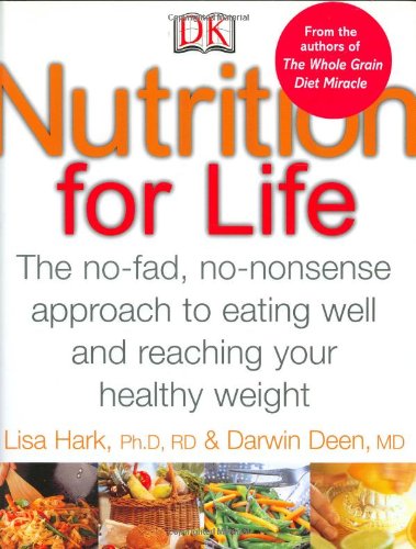 Nutrition for Life: a No Fad, Non Nonsense Approach to Eating Well and Reaching
Nutrition for Life: a No Fad, Non Nonsense Approach to Eating Well and Reaching