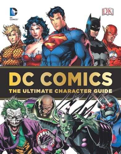 DC Comics : The Ultimate Character Guide