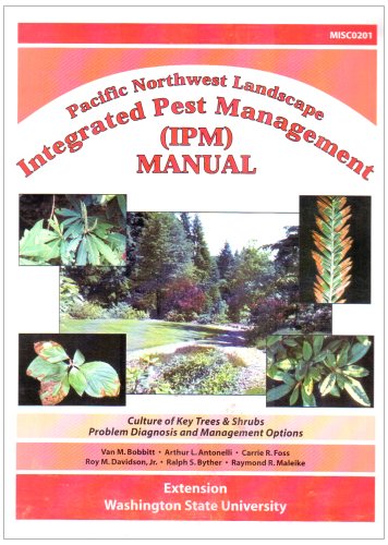 Pacific Northwest Landscape Integrated Pest Management Ipm Manual: Culture of Key Trees and Shrubs, Problem Diagnosis, and Management Options
Pacific Northwest Landscape Integrated Pest Management Ipm Manual: Culture of Key Trees and Shrubs, Problem Diagnosis, and Management Options