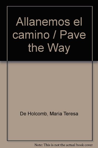 ISBN 9780757577390 product image for Allanemos el camino Pave the Way | upcitemdb.com