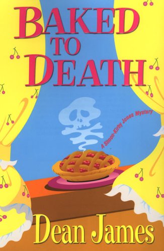 Baked To Death (Simon Kirby-Jones Mysteries)