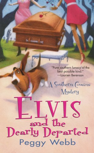 Elvis and The Dearly Departed (A Southern Cousins Mystery)