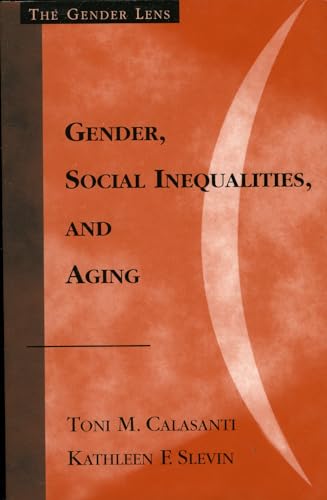 Gender, Social Inequalities, and Aging (Gender Lens)